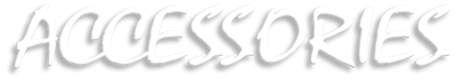 ACCESORIES